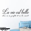 Wall decals with quotes - Wall sticker quote la vie est belle alors on en profite - ambiance-sticker.com