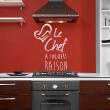 Wall decals with quotes -  Wall decal Le chef a toujours raison decoration - ambiance-sticker.com