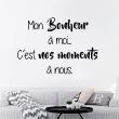 Wall decals with quotes - Quote wall sticker mon bonheur à moi... - ambiance-sticker.com