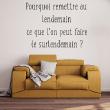 Wall decals with quotes - Wall sticker quote Pourquoi remettre au lendemain - ambiance-sticker.com