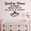 Wall decals for babies  Quote Quand ma maman est fatiguée Wall sticker - ambiance-sticker.com