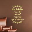 Wall decals with quotes - Wall sticker quote Un adulte créatif - decoration - ambiance-sticker.com