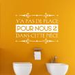 WC wall decals -Wall decal quote y'a pas de place - ambiance-sticker.com