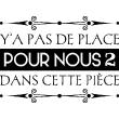 Wall decal quote y'a pas de place - ambiance-sticker.com