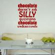 Wall decals for the kitchen - Kitchen wall sticker Chocolate doesn't silly questions&#8203; - ambiance-sticker.com