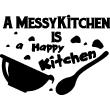 wall sticker quote Kitchen A messy kitchen - ambiance-sticker.com