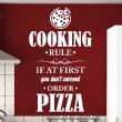 Wall decals for the kitchen - Wall decal Cooking rule if at first you don't succed order pizza - ambiance-sticker.com