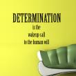 Wall decals with quotes - Wake-determination - ambiance-sticker.com