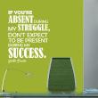Wall decal Don't expect to be present (Will Smith) - ambiance-sticker.com