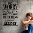Wall decals with quotes - Wall decal Don't worry about a thing - ambiance-sticker.com