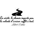 Wall sticker En vérité, le chemin importe peu (Albert Camus) - ambiance-sticker.com