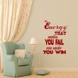 Wall decals with quotes - Wall decal Energy can make you win - ambiance-sticker.com