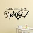 Wall decals with quotes - Wall decal Every child is an artist - Pablo Picasso - ambiance-sticker.com