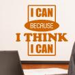 Wall decal I can because I think I can decoration - ambiance-sticker.com