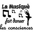 Wall decals music - Wall decal La musique fait danser les consciences - ambiance-sticker.com