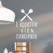 Wall decals with quotes - Wall decal L’appetito vien mangiando - ambiance-sticker.com