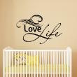 Wall decals with quotes - Wall decal Love - Life - decoration - ambiance-sticker.com