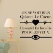 Wall decals with quotes - Wall decal On ne voit bien qu'avec le coeur - ambiance-sticker.com
