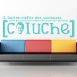 Wall decals with quotes - Wall decal Se mefier des comiques - Coluche - ambiance-sticker.com