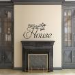 Wall decals with quotes - Wall decal Welcome in my house - ambiance-sticker.com