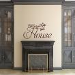 Wall decals with quotes - Wall decal Welcome in my house - ambiance-sticker.com