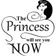 Wall decals with quotes - Wall decal The princess will see you know - ambiance-sticker.com