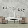 Wall decals with quotes - Wall decal Together - ambiance-sticker.com