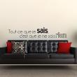 Wall decals with quotes - Wall decal Tout ce que je sais - ambiance-sticker.com