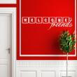 Wall decals design - Wall decal Welcome friends - ambiance-sticker.com