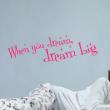 Wall decals with quotes - Wall decal When you dream, dream big - ambiance-sticker.com