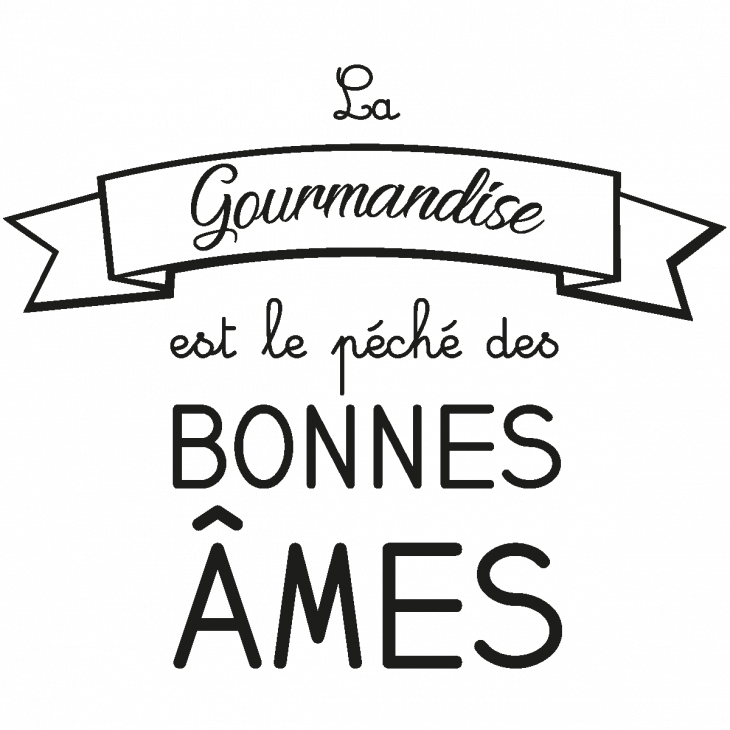 Wall decals with quotes - Wall decal quote la gourmandise est le péché - ambiance-sticker.com