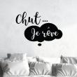 Vinilos con frases -  Pegatina de parede Chut je rêve - ambiance-sticker.com