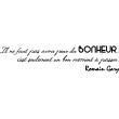 Vinilos con frases -  Pegatina cita il ne faut pas avoir peur du bonheur - Romain Gary - ambiance-sticker.com