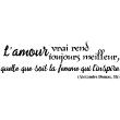 Vinilos amor - Vinilo decorativo L'amour vrai rend toujours meilleur - Alexandre Dumas, fils - ambiance-sticker.com