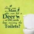 Vinilos con frases -  Pegatina de parede citación Man... deer... toilets? - ambiance-sticker.com