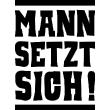 Vinilos decorativos de WC - Vinilo citación Wc Mann setzt sich! - ambiance-sticker.com