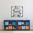 Pegatina de parede Collect moments not things - ambiance-sticker.com