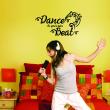 Vinilos decorativos música - Vinilo Dance to your own beat - ambiance-sticker.com