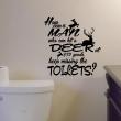 Vinilos con frases -  Pegatina de parede How can a man who can hit a deer - ambiance-sticker.com