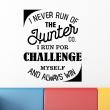 Vinilos con frases - Vinilo I run for challenge myself and always win - ambiance-sticker.com