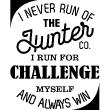 Vinilos con frases - Vinilo I run for challenge myself and always win - ambiance-sticker.com
