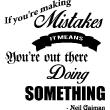 Vinilos con frases - Vinilo If you're making mistakes - Neil Gaiman - ambiance-sticker.com