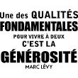 Vinilos con frases - Vinilo La générosité - Marc Lévy - ambiance-sticker.com