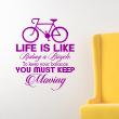 Vinilos con frases -  Pegatina de parede Life is like riding a bicycle - ambiance-sticker.com