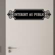 Vinilos para puertas - Vinilo de puerta citación Interdit au public - ambiance-sticker.com