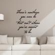 Vinilos con frases -  Pegatina de parede There's nowhere you can be - ambiance-sticker.com
