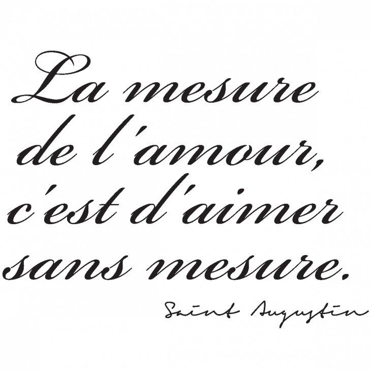 Vinilos con frases -  Vinilo citación La mesure de l'amour - Saint Augustin - ambiance-sticker.com