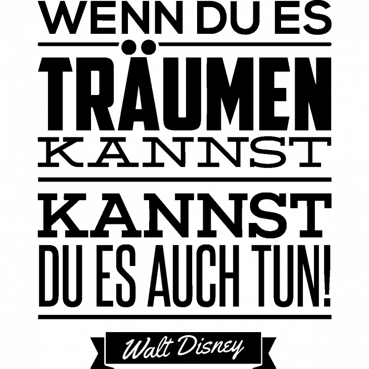 Vinilos con frases - Pegatina de parede Wenn du es träumen kannst - Walt Disney - ambiance-sticker.com