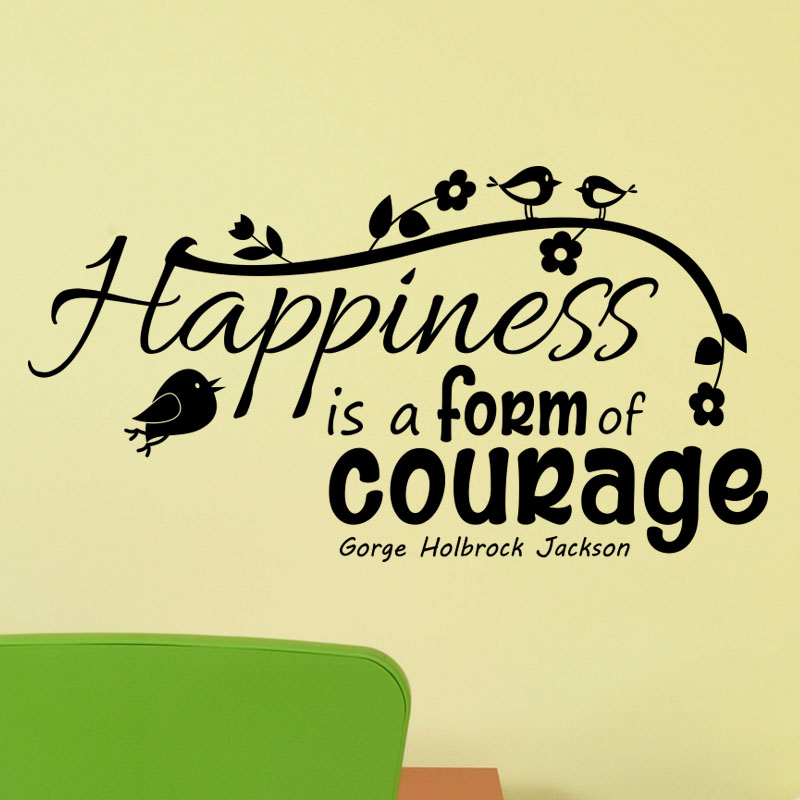 Wall Decal Sticker Happiness Is A Form Of Courage Decoration Wall Decals Quote Wall Stickers English Ambiance Sticker