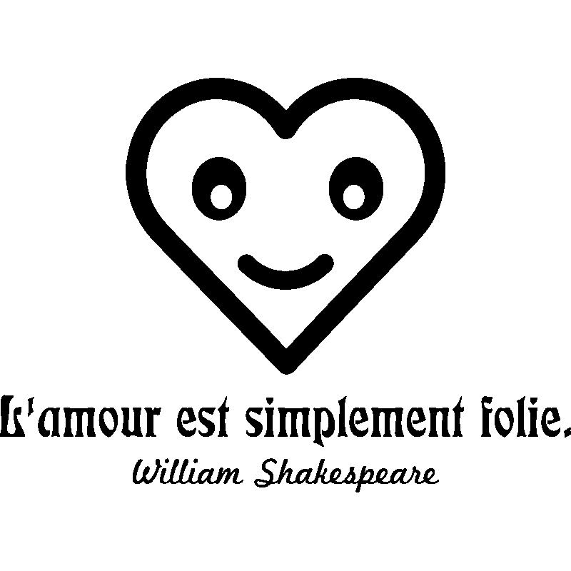 Wall Decal Quote L Amour Est Simplement Folie William Shakespeare Decoration Wall Decals Quote Wall Stickers French Ambiance Sticker